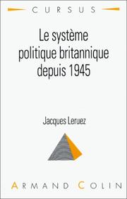 Cover of: Le système politique britannique depuis 1945