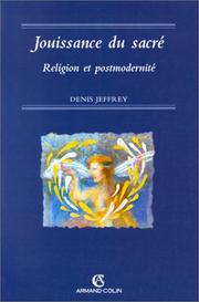 Cover of: Jouissance du sacré: religion et postmodernité