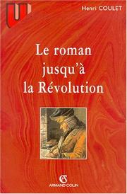 Cover of: Le Roman jusqu'à la Révolution, 9e édition by Coulet