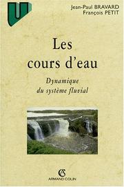 Cover of: Les cours d'eau: dynamique du système fluvial