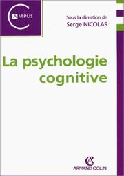 Cover of: La psychologie cognitive by Serge Nicolas