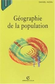 Cover of: Geographie de la population sixième édition by Daniel Noin
