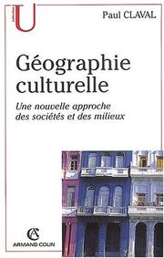 Cover of: Geographie culturelle  by Claval
