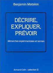 Cover of: Décrire, expliquer, prévoir: démarches expérimentales et terrain