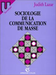 Cover of: Sociologie de la communication de masse