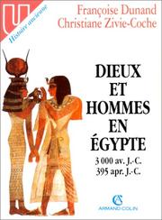 Cover of: Dieux et hommes en Egypte, 3000 av. J.-C.-395 apr. J.-C: Anthropologie religieuse (U. Histoire ancienne)