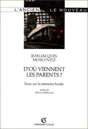 Cover of: D'où viennent les parents?: essai sur la mémoire brisée