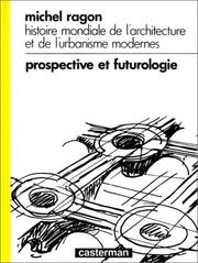 Cover of: Histoire mondiale de l'architecture et de l'urbanisme modernes