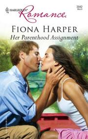 Cover of: Her Parenthood Assignment (Harlequin Romance) by Fiona Harper
