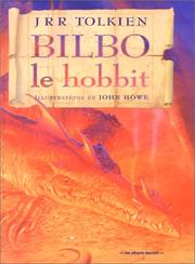 Cover of: Bilbo le Hobbit by J.R.R. Tolkien, John Howe