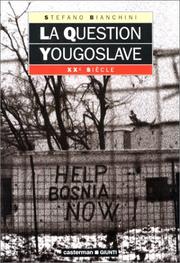 Cover of: La question yougoslave by S. Bianchini
