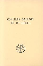 Cover of: Conciles gaulois du IVe siècle by introd., traduction et notes par Jean Gaudemet.