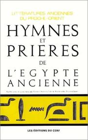 Hymnes et prières de l'Égypte ancienne by André Barucq