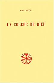 Cover of: La  colère de Dieu by Lactantius