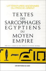 Cover of: Les Textes des sarcophages égyptiens du Moyen Empire