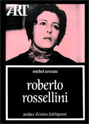 Cover of: Roberto Rossellini by Michel Serceau