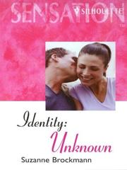 Cover of: Identity: Unknown (Tall, Dark & Dangerous, Book 8)