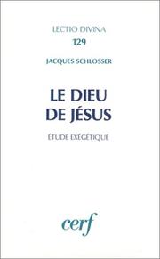 Cover of: Le Dieu de Jésus: étude exégétique