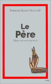 Cover of: Le Père: Dieu en son mystère