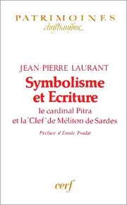 Cover of: Symbolisme et Ecriture: le cardinal Pitra et la "Clef" de Méliton de Sardes