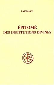 Cover of: Epitomé des Institutions divines by Lactantius