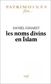 Cover of: Les noms divins en islam: exégèse lexicographique et théologique