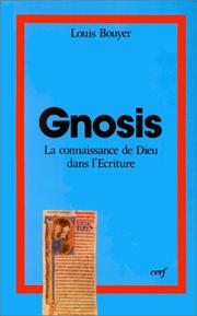 Cover of: Gnôsis: la connaissance de Dieu dans l'Ecriture