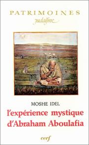 Cover of: L' expérience mystique d'Abraham Aboulafia