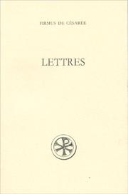 Lettres (Sources chretiennes) by Firmus, Firmus of Caesarea, Bishop of Caesarea