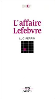 L' affaire Lefebvre by Luc Perrin