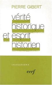 Cover of: Vérité historique et esprit historien: l'historien biblique de Gédéon face à Hérodote : essai sur le principe historiographique