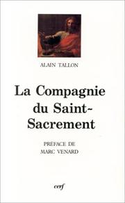 Cover of: La Compagnie du Saint-Sacrement, 1629-1667: spiritualité et société