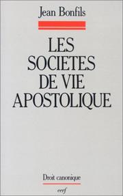 Les sociétés de vie apostolique by Jean Bonfils