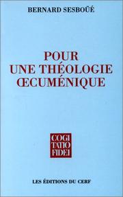 Pour une théologie œcuménique by Bernard Sesboüé