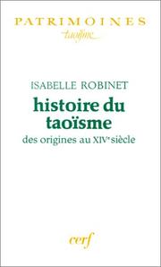 Cover of: Histoire du taoïsme des origines au XIVe siècle by Isabelle Robinet