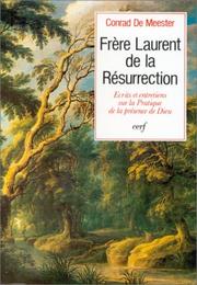 Cover of: Ecrits et entretiens sur la pratique de la présence de Dieu by Brother Lawrence of the Resurrection