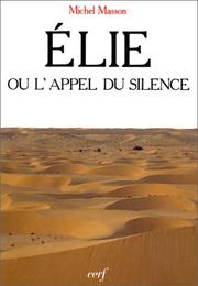 Cover of: Elie, ou, L'appel du silence