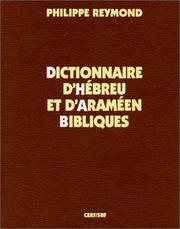 Cover of: Dictionnaire d'hébreu et d'araméen bibliques by Philippe Reymond