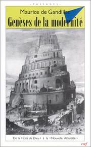 Cover of: Genèses de la modernité: les douze siècles où se fit notre Europe : de "La cité de Dieu" à "La Nouvelle Atlantide"