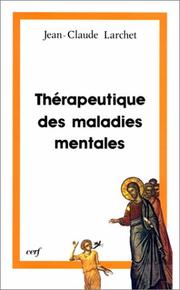 Cover of: Thérapeutique des maladies mentales: l'expérience de l'Orient chrétien des premiers siècles