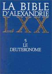Cover of: La Bible d'Alexandrie LXX, tome 5 : Le Deuteronome
