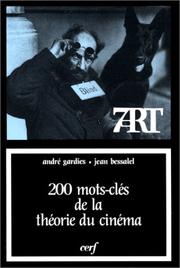 Cover of: 200 mots-clés de la théorie du cinéma