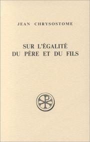 Cover of: Sur l'égalité du Pére et du Fils: contre les Anoméens, homélies VII-XII