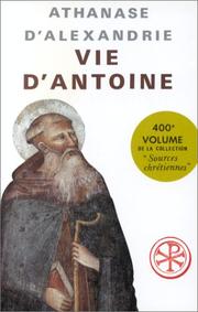 Cover of: Vie d'Antoine by Athanasius Saint, Patriarch of Alexandria