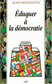 Cover of: Eduquer à la démocratie