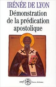 Cover of: Démonstration de la prédication apostolique by Saint Irenaeus, Bishop of Lyon