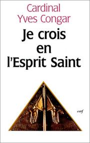 Cover of: Je crois en l'Esprit Saint by Congar, Yves