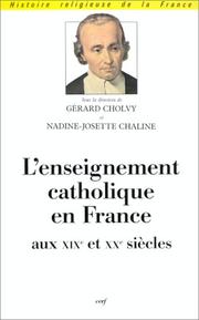 Cover of: L' enseignement catholique en France aux XIXe et XXe siècles
