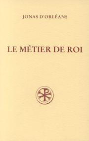 Cover of: Le métier de roi =: De institutione regia