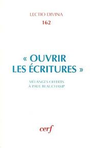 Cover of: Ouvrir les écritures by sous la direction de Pietro Bovati et de Roland Meynet.